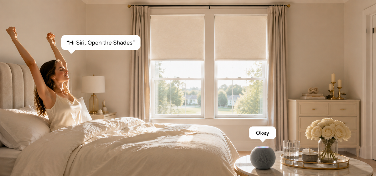Waking up in the morning allows you to control the motorized roller shades via voice commands.